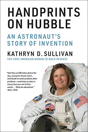 Handprints on Hubble: An Astronaut's Story of Invention [EPUB]