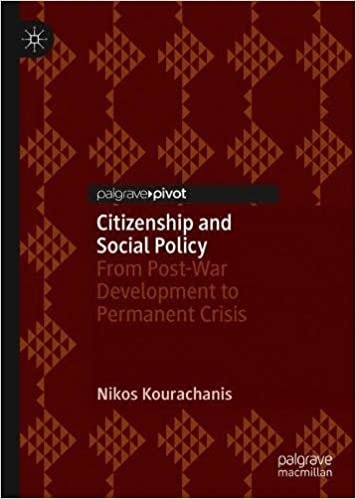 Citizenship and Social Policy: From Post War Development to Permanent Crisis