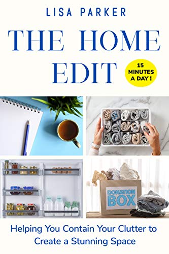 The Home Edit: Helping You Contain Your Clutter to Create a Stunning Space