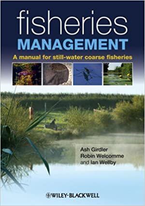 Fisheries Management: A Manual for Still Water Coarse Fisheries