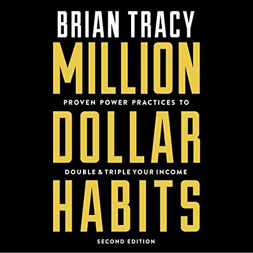 Million Dollar Habits: Proven Power Practices to Double and Triple Your Income (Audiobook)