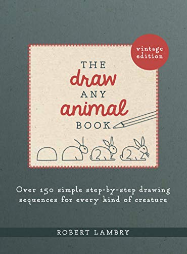 The Draw Any Animal Book:Over 150 Simple Step by Step Drawing Sequences for Every Kind of Creature (True PDF)