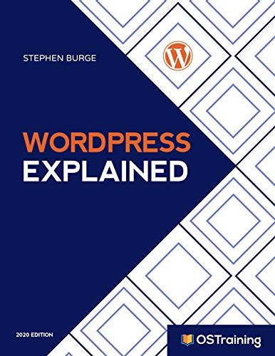 WordPress Explained: Your Step by Step Guide to WordPress (2020 Edition)