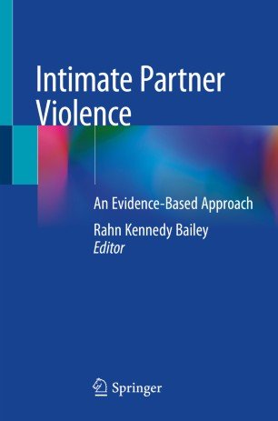 Intimate Partner Violence: An Evidence Based Approach