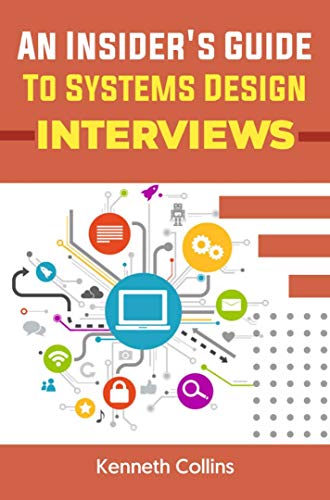 An Insider's Guide To Systems Design Interview
