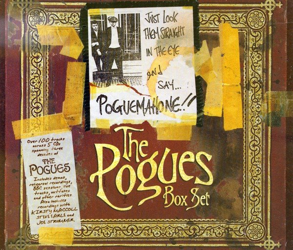The Pogues - Just Look Them Straight In The Eye &amp; Say...Poguemahone! (2008)