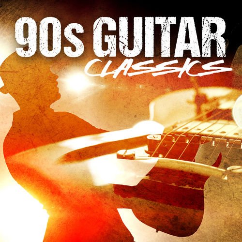 VA   90s Guitar Classics (2019)