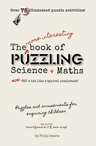 More Interesting Book of Puzzling Maths and Science