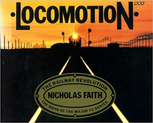 Locomotion: The Railway Revolution
