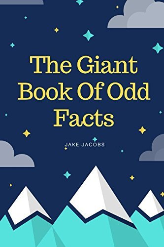 The Giant Book Of Odd Facts (The Big Book Of Facts)