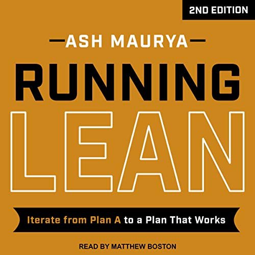 Running Lean, 2nd Edition: Iterate from Plan A to a Plan That Works (Audiobook)