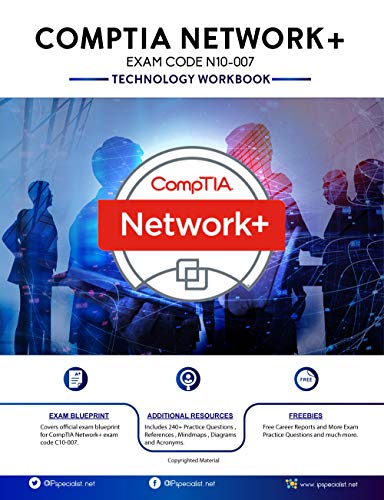 CompTIA Network+ Exam: N10 007: Technology workbook | Latest 2020 Edition