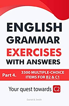 English Grammar Exercises with answers Part 4: Your quest towards C2