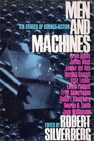 Men and Machines: Ten Stories of Science Fiction