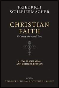 Christian Faith (Two Volume Set): A New Translation and Critical Edition