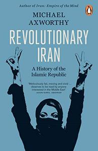 Revolutionary Iran: A History of the Islamic Republic, 2nd Edition (True EPUB)