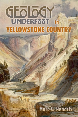 Geology Underfoot in Yellowstone Country