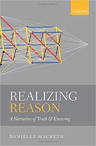Realizing Reason: A Narrative of Truth and Knowing (EPUB)