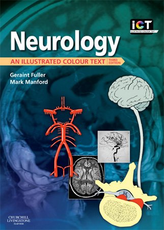 Neurology: An Illustrated Colour Text, 3rd Edition