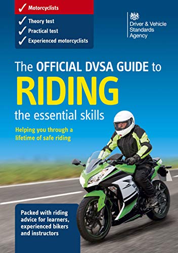 The Official DVSA Guide to Riding   the essential skills (3rd edition)