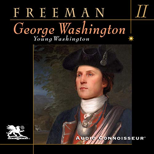 George Washington, Volume 2: Young Washington [Audiobook]