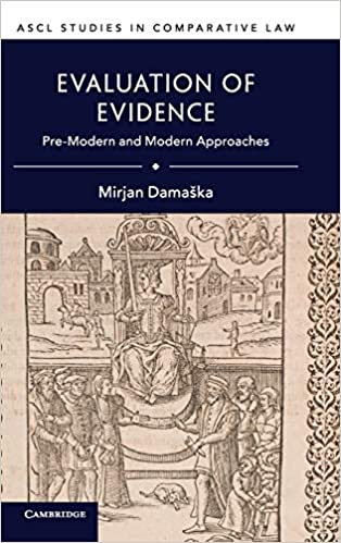 Evaluation of Evidence: Pre Modern and Modern Approaches