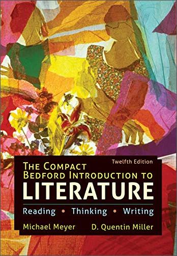 The Compact Bedford Introduction to Literature: Reading, Thinking, Writing, 12th Edition