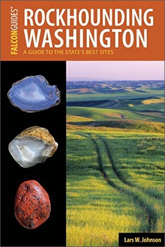 Rockhounding Washington: A Guide to the State's Best Sites