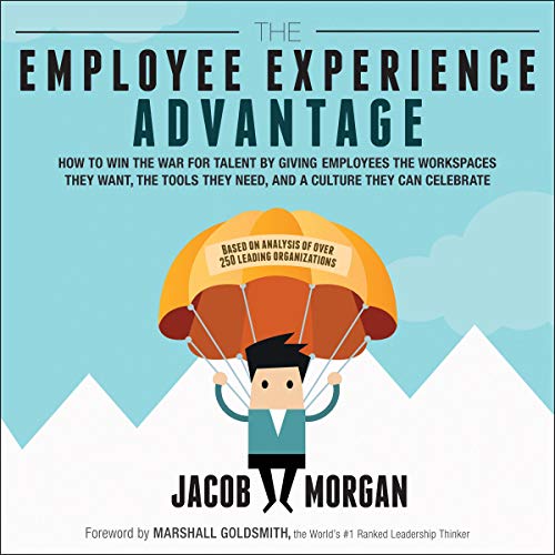 The Employee Experience Advantage (Audiobook)