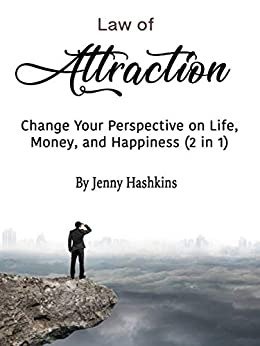 Law of Attraction: Change Your Perspective on Life, Money, and Happiness (2 in 1) (Audiobook)