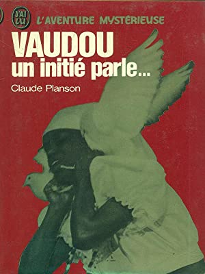 Vaudou, un initié parle   Claude Planson