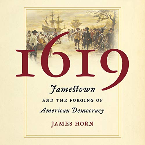 1619: Jamestown and the Forging of American Democracy [Audiobook]
