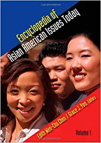 Encyclopedia of Asian American Issues Today (2 volumes)
