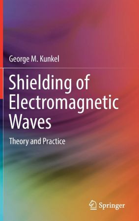 Shielding of Electromagnetic Waves Theory and Practice (EPUB)
