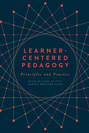 Learner Centered Pedagogy: Principles and Practice