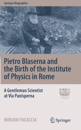 Pietro Blaserna and the Birth of the Institute of Physics in Rome