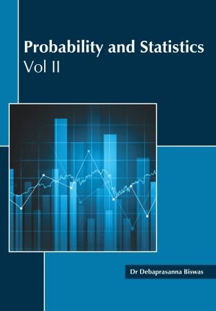 Probability and Statistics: Volume II