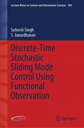 Discrete Time Stochastic Sliding Mode Control Using Functional Observation (EPUB)