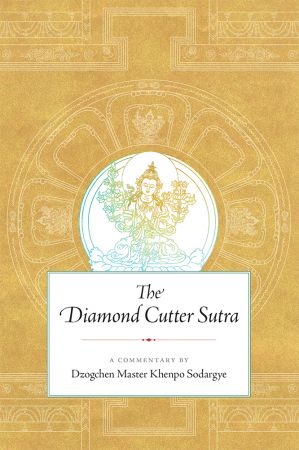 The Diamond Cutter Sutra: A Commentary by Dzogchen Master Khenpo Sodargye