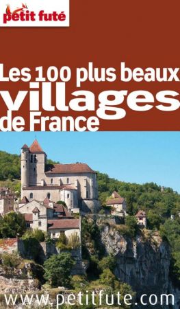 Petit Futé   Les 100 plus beaux villages de France