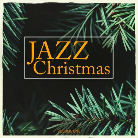 VA - Jazz Christmas, Vol. 1 (Finest Cosy Lounge &amp; Smooth Jazz Music) (2017)