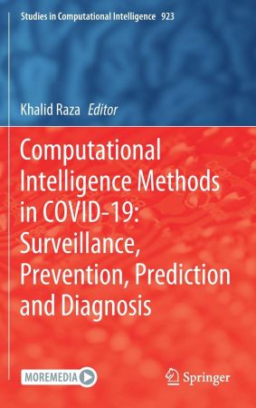 Computational Intelligence Methods in COVID 19: Surveillance, Prevention, Prediction and Diagnosis