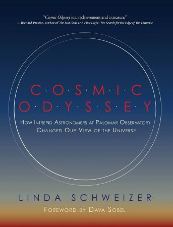 Cosmic Odyssey: How Intrepid Astronomers at Palomar Observatory Changed our View of the Universe (The MIT Press)