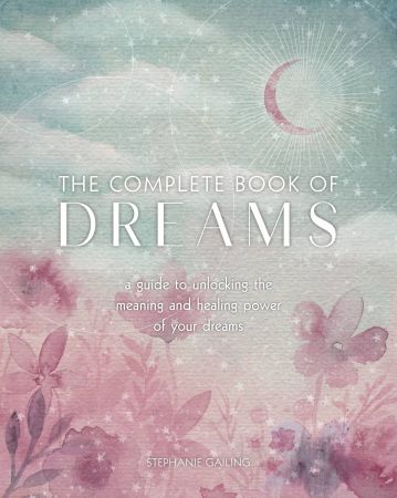 The Complete Book of Dreams (Complete Illustrated Encyclopedia)
