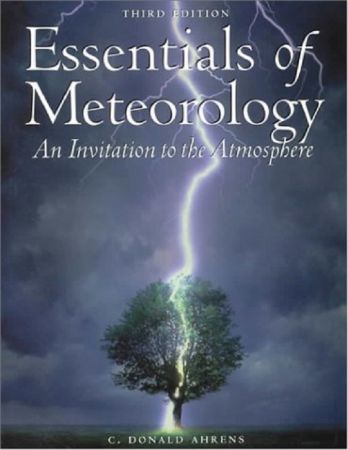 Essentials of Meteorology: An Invitation to the Atmosphere, 3 Edition