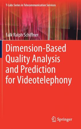 Dimension Based Quality Analysis and Prediction for Videotelephony