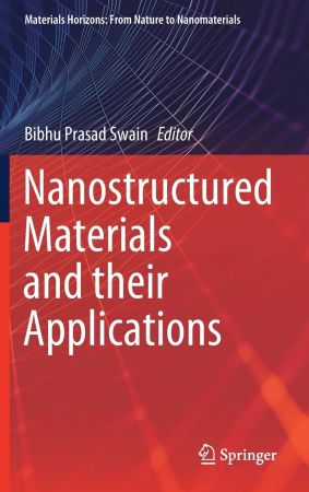 Nanostructured Materials and their Applications (Materials Horizons: From Nature to Nanomaterials)