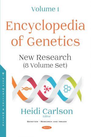 Encyclopedia of Genetics: New Research (8 Volume Set)