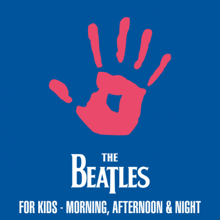 The Beatles   The Beatles for Kids: Morning, Afternoon & Night (2020)