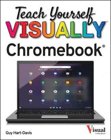 Teach Yourself VISUALLY Chromebook (Teach Yourself VISUALLY (Tech))